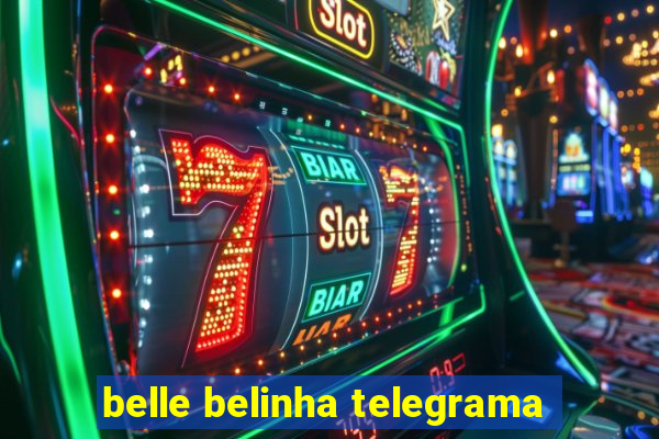 belle belinha telegrama